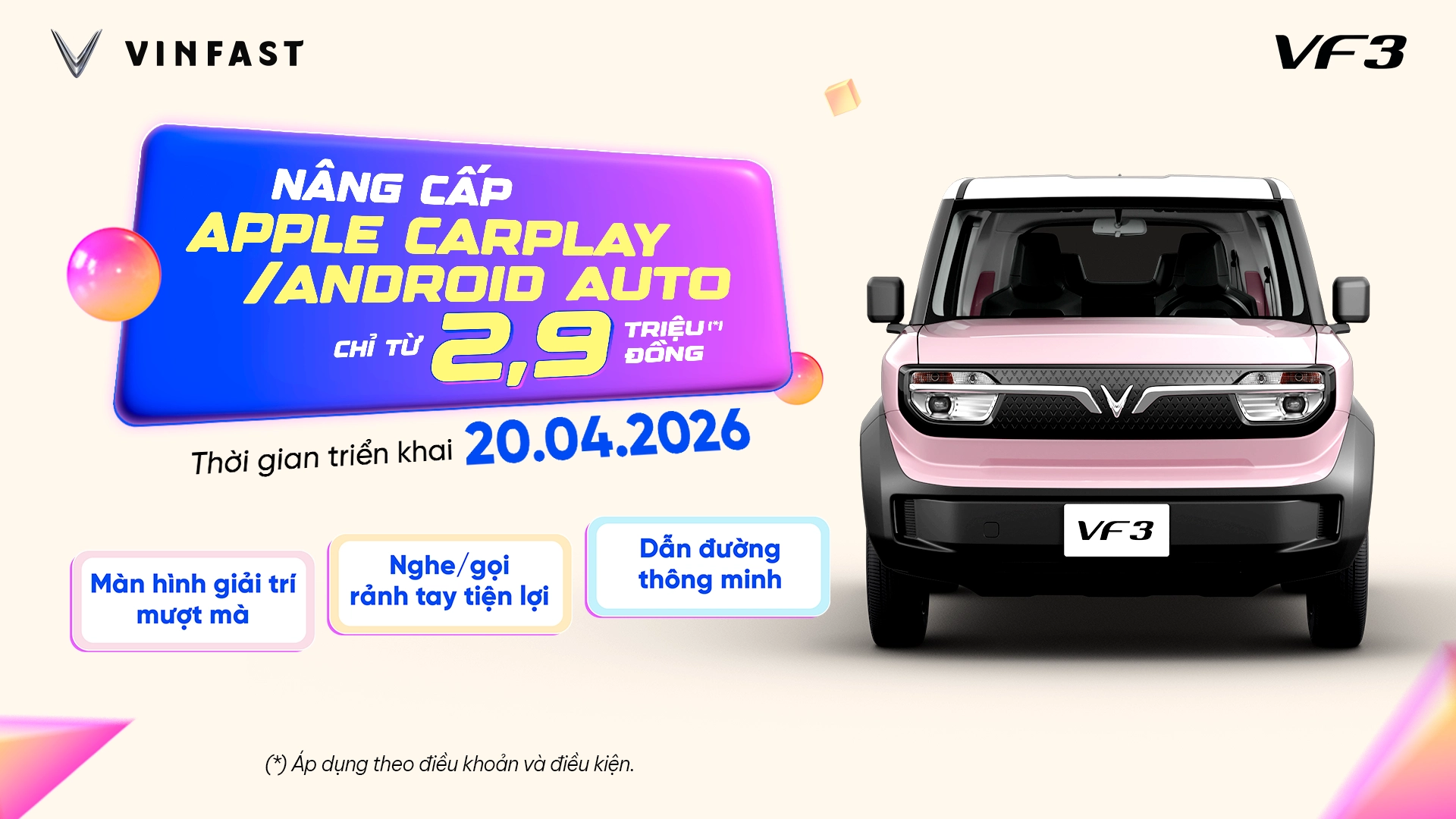 NÂNG CẤP APPLE CARPLAY/ANDROID AUTO CHO VF 3 CHỈ TỪ 2,9 TRIỆU ĐỒNG* NÂNG CẤP APPLE CARPLAY/ANDROID AUTO CHO VF 3 CHỈ TỪ 2,9 TRIỆU ĐỒNG*